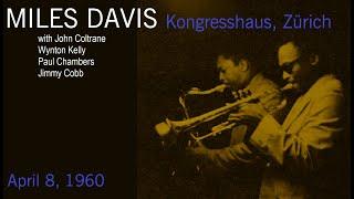 Miles Davis with John Coltrane- April 8, 1960 Kongresshaus, Zürich