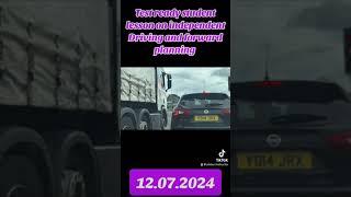 Test ready student independent driving and forward planning in this lesson 12.07.2024