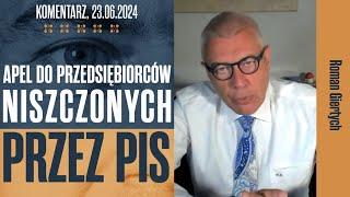 Apel do przedsiębiorców niszczonych przez PiS | Roman Giertych komentarz, 23.06.2024