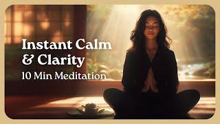 10-Minute Mindfulness Meditation for Instant Calm & Clarity