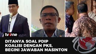 Masinton Sebut Nama-nama yang Akan di Usung PDIP, Ada Anies Baswedan dan Ahok | tvOne