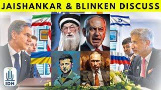 Jaishankar and Blinken discuss Iran-Israel conflict, Ukraine war | IDNews