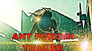 ANT PURUSH Trailer RK films