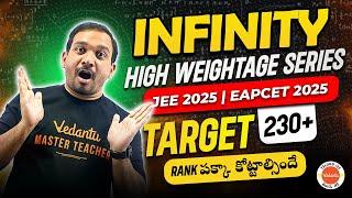 Launching High Weightage Series | For JEE & EAPCET Aspirants | Target 230+ Pakka