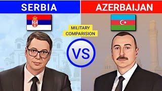 Serbia vs Azerbaijan military power comparision | 2022 | Serbia vs Azerbaijan