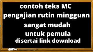 TEKS MC PENGAJIAN RUTIN MINGGUAN SANGAT MUDAH UNTUK PEMULA TERBARU 2022 PALING SERING DIGUNAKAN #MC