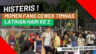 Histeris⁉️Fans cewek Timnas pecah sambut kedatangan pemain Timnas latihan hari ke dua