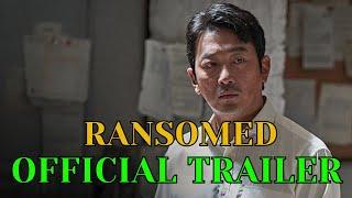 Ransomed Official Trailer 2023 HD Action  Korean