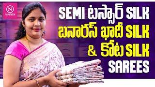 Semi టస్సార్ Silk ,బనారస్ ఖాదీ Silk & కోట Silk Sarees || Nakshthra Stores