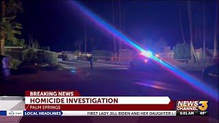 Police investigating homicide in Palm Springs