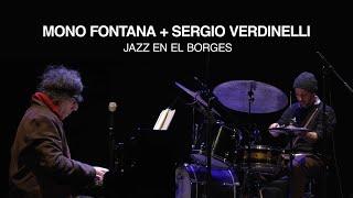 Mono Fontana + Sergio Verdinelli - Jazz en el Borges