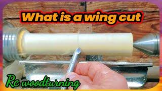 wood turning- what is a wing cut