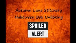 Flosstube Extra: Autumn Lane Stitchery Halloween Mystery Box Unboxing (Spoiler Alert!)