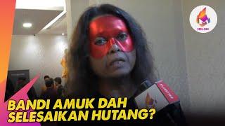 Bandi Amuk Dah Selesaikan Hutang? | Melodi (2023)