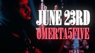 Omerta5five - June 23rd (Official Video)