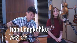 Tiap Langkahku - NKB 188 (Each Step I Take) | by NY7 (Nadia & Yoseph)