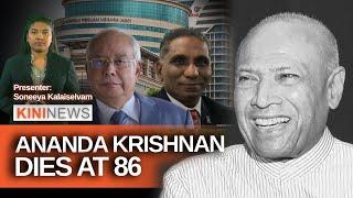 #KiniNews: Ananda Krishnan dies at 86; AGC urged to reinstate charges against Najib, Irwan