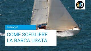 Come scegliere la barca usata - prima puntata