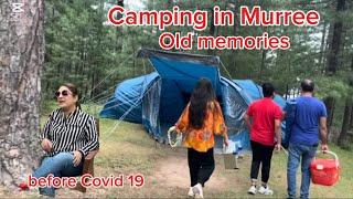 Camping in Murree | old memories before Covid 19 | #camping #oldmemories