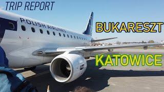 Bukareszt (OTP) - Katowice (KTW) | Powrót z problemami | LOT | Embraer