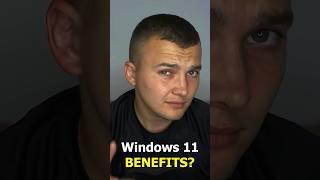 What advantages have I found in Windows 11?