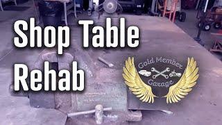 Shop Table Rehab - Part#2 | Gold Member Garage