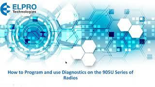 ELPRO Technical Training Video 8 - 905 Series programming and diagnostics