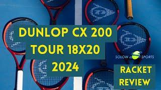 Dunlop CX 200 Tour 18x20 2024 Tennis Racket Review