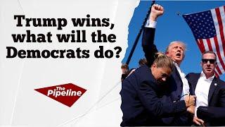Trump wins, what will the Democrats do?