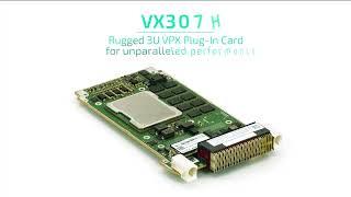 VX307H Rugged 3U VPX Plug-In Card with Intel® Xeon® D-2700 processors