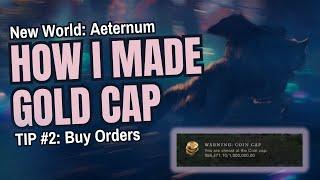 New World Aeternum: How I Made Gold Cap (Tip #2: Buy Orders)