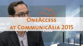 OneAccess at CommunicAsia 2015