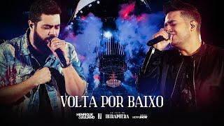 Henrique e Juliano - VOLTA POR BAIXO - DVD Ao Vivo No Ibirapuera