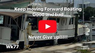 Wk78 Never Give Up!!!!! Boating Good and Bad, 58’ Hatteras living the dream or nightmare your call