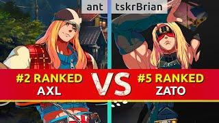 GGST ▰ ant (#2 Ranked Axl) vs tskrBrian (#5 Ranked Zato). High Level Gameplay