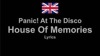 Panic! At The Disco - House Of Memories , Lyrics