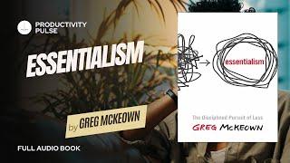 Essentialism by Greg McKeown (Audiobook) w/ Read-through