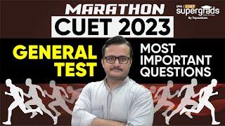 CUET 2023 Preparation (Non-Stop 2+ Hour)| CUET General Test Important Questions | CUET Marathon 2023