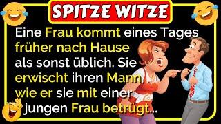 Spitze Witze: Eine Frau erwischt ihren Mann, wie er sie mit einer jungen Frau betrügt... lustig 