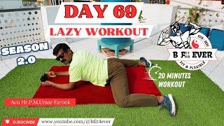 DAY 69 LAZY WORKOUT- SEASON 2.O HIIT WORKOUT 100 DAYS CHALLENGE #HIIT -be fit for ever