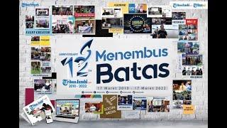 HUT KE 12 TRIBUN JAMBI : MENEMBUS BATAS  - LIVE 12 JAM