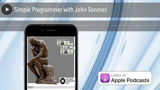 Simple Programmer with John Sonmez