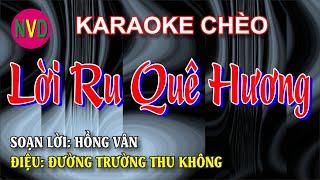 Karaoke chèo: LỜI RU QUÊ HƯƠNG | Đường trường thu không