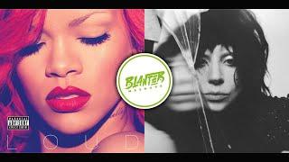 Lady Gaga & Rihanna - Abracadabra x S&M (By Blanter Mashups)