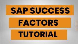 Sap SuccessFactors Tutorial | Learn Sap SuccessFactors basics | Sap SuccessFactors Training video