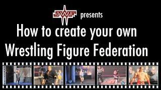 How to Create a Wrestling Figure Federation