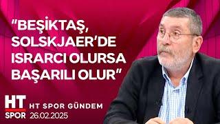 HT Spor Gündem (26 Şubat 2025) - HT Spor