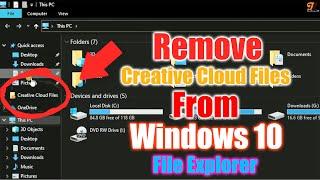 How to Remove Creative Cloud Files from Windows 10 File Explorer 2020