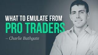 What to emulate from pro traders | Charlie Bathgate, Sang Lucci
