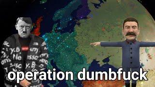 Operation Barbarossa but kitler and stalin are idiots @Kezhiu